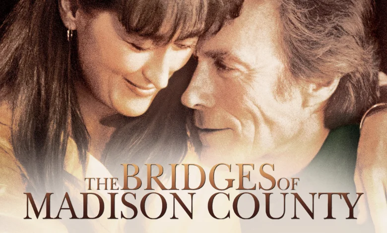 The Bridges of Madison County